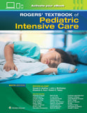 Rogers' Textbook of Pediatric Intensive Care, 6e