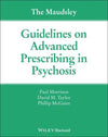 The Maudsley Guidelines on Advanced Prescribing in Psychosis