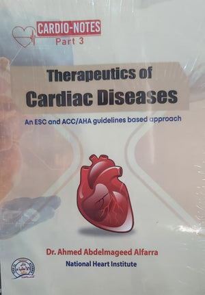 CARDIO-NOTES Part 3: Therapeutic of Cardiac Disease