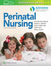 AWHONN's Perinatal Nursing, 5e