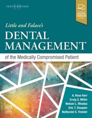 Little and Falace's Dental Management of the Medically Compromised Patient, 10e