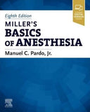 Miller's Basics of Anesthesia, 8e