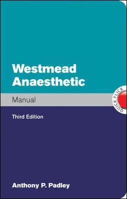 Westmead Anaesthetic Manual, 3e**