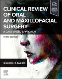 Clinical Review of Oral and Maxillofacial Surgery: A Case-based Approach, 3e