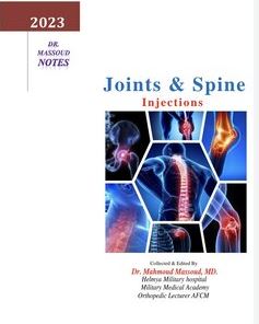 DR. Massoud Notes : Joint and Spine Injections