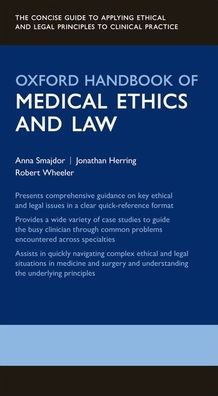 Oxford Handbook of Medical Ethics and Law