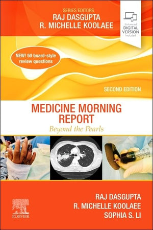 Medicine Morning Report: Beyond the Pearls, 2e