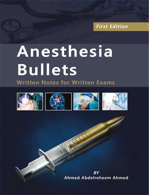 Anesthesia Bullets : Written Note for Written Exam