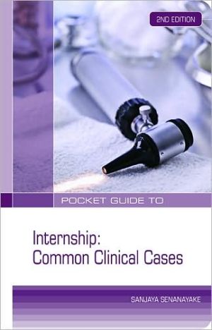Pocket Guide to Internship: Common Clinical Cases, 2e**