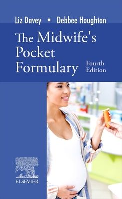 The Midwife's Pocket Formulary, 4e