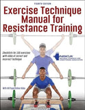Exercise Technique Manual for Resistance Training (With HKPropel Online Video), 4e