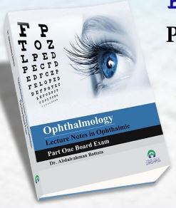 Ophthalmology : Lecture Notes in Ophthalmic Part 1 Board Exam