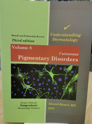 Understanding Dermatology (Vol 8) , Cutaneous Pigmentary Disorders, 3e