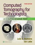 Computed Tomography for Technologists: A Comprehensive Text, 3e