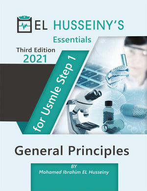 EL HUSSEINY'S Essentials For USMLE Step 1 : General Principles 2021, 3e