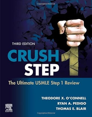 Crush Step 1 : The Ultimate USMLE Step 1 Review, 3e