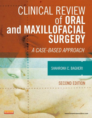 Clinical Review of Oral and Maxillofacial Surgery : A Case-based Approach, 2e