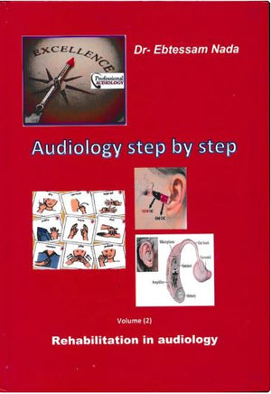 Audiology Step by Step Vol 2 : Rehabilitation in Audiology