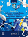 Essentials of Equipment in Anaesthesia, Critical Care and Perioperative Medicine, 6e