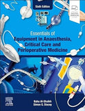 Essentials of Equipment in Anaesthesia, Critical Care and Perioperative Medicine, 6e