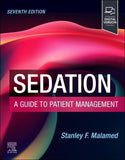 Sedation: A Guide to Patient Management, 7ed