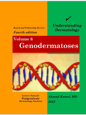 Understanding Dermatology (Vol 6) , Genodermatoses, 4e