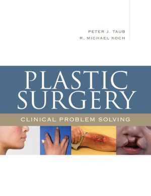 Plastic Surgery: Clinical Problem Solving**