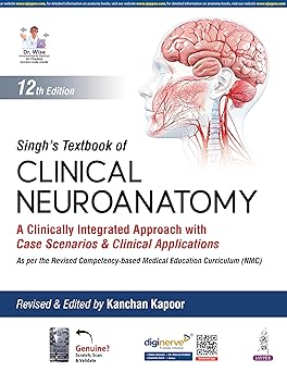 Singhâ€™s Textbook of Clinical Neuroanatomy, 12e
