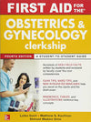 First Aid for the Obstetrics and Gynecology Clerkship (IE), 4e**