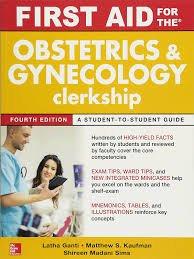 First Aid for the Obstetrics and Gynecology Clerkship (IE), 4e**
