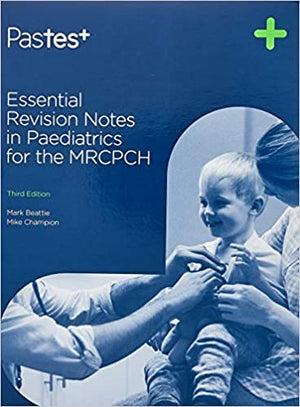 Essential Revision Notes In Paediatrics For The Mrcpch With Access Code, 3e