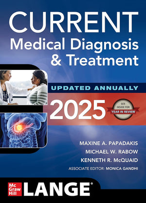 CURRENT Medical Diagnosis and Treatment 2025 (IE), 64e**
