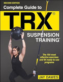 Complete Guide to TRXآ® Suspension Trainingآ®, 2e