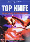 Top Knife: The Art and Craft of Trauma Surgery