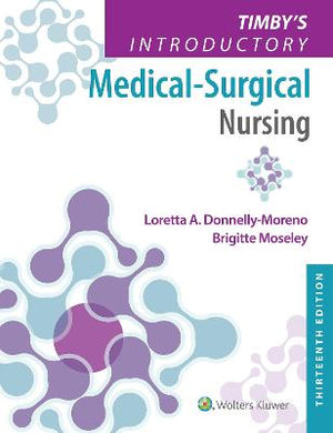 Timby's Introductory Medical-Surgical Nursing, (IE), 13e
