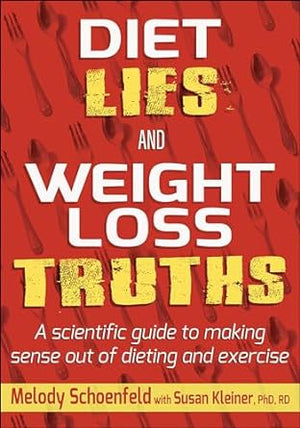 Diet Lies and Weight Loss Truths