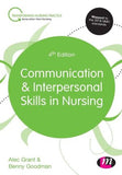 Communication and Interpersonal Skills in Nursing, 4e