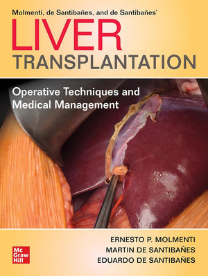Liver Transplantation: Operative Techniques and Medical Management (IE)