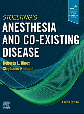 Stoelting's Anesthesia and Co-Existing Disease, 8e