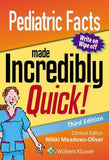Pediatric Facts Made Incredibly Quick, 3e**