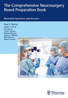 The Comprehensive Neurosurgery Board Preparation Book : Illustrated Questions and Answers