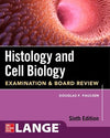 Histology and Cell Biology: Examination and Board Review, 6e