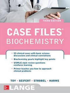 Case Files Biochemistry (IE), 3e**