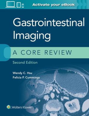 Gastrointestinal Imaging: A Core Review, 2e