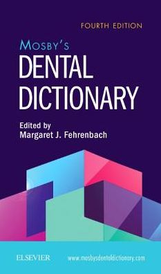 Mosby's Dental Dictionary , 4e