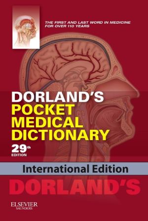 Dorland's Pocket Medical Dictionary (IE), 29e**