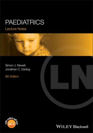 Lecture Notes: Paediatrics, 9e**