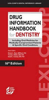 Drug Information Handbook for Dentistry, 16e **