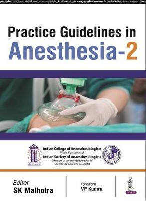 Practice Guidelines in Anesthesia - 2