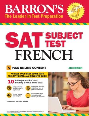 Barron's SAT Subject Test French, with Bonus Online Tests, 4e